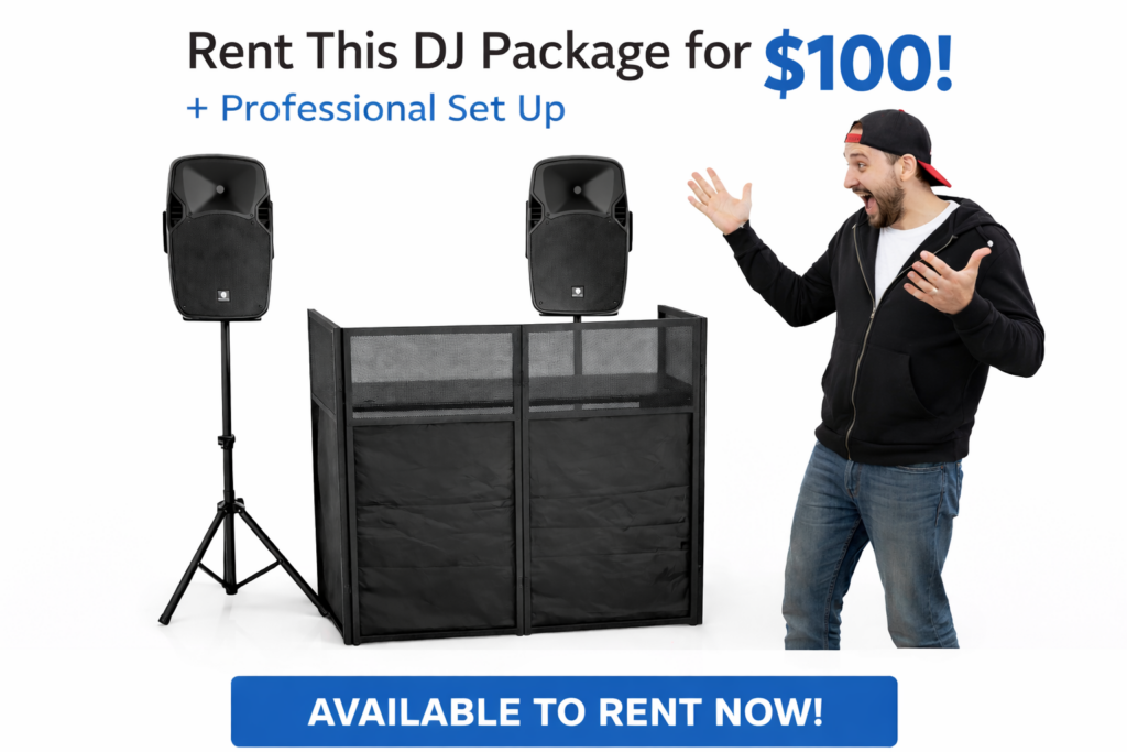 rent this DJ package for $100 with a set up.
